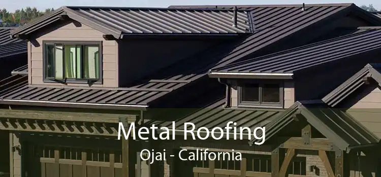 Metal Roofing Ojai - California