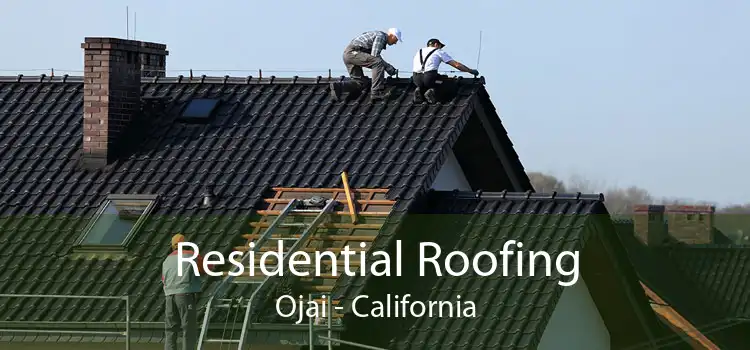 Residential Roofing Ojai - California